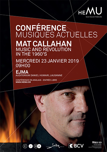 Conférence musiques actuelles : Mat Callahan - Music and Revolution in the 1960's
